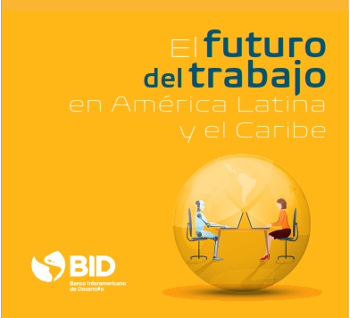 El futuro del trabajo en  América Latina y el Caribe