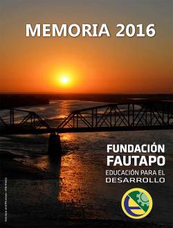 Memoria Fundación FAUTAPO 2016