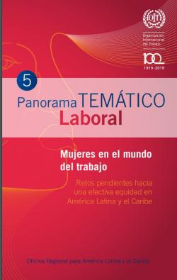 Mujeres en el mundo del trabajo. Retos pendientes hacia una efectiva equidad en América Latina y el Caribe